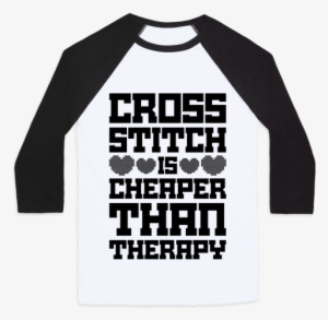 Cross Stitch Is Cheaper Than Therapy Baseball Tee - Hockey Is The Only Sport #407531