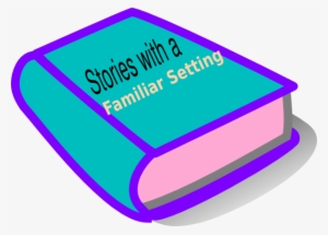 Stories With A Familiar Setting Book Clip Art - Start With A: A Beginner's Guide #4006568