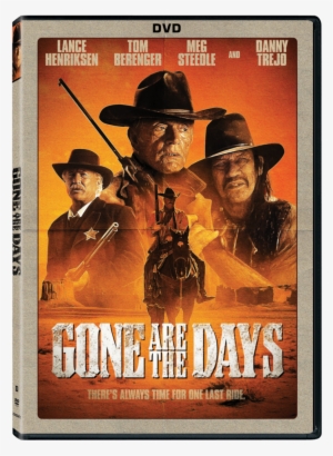 Lance Henriksen And Tom Berenger Star In New Western - Gone Are The Days 2018 Poster #4010084
