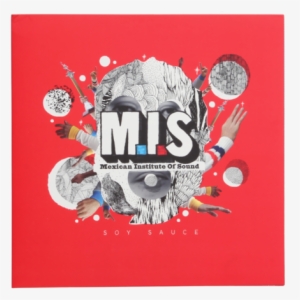 Mis Soy Sauce Vinyl - Mexican Institute Of Sound Soy Sauce #4021600 Mis Soy Sauce Vinyl - Mexican Institute Of Sound Soy Sauce #4021600