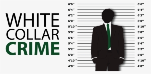 Penalties For The Various Types Of White Collar Crime - White Collar Crime Png #4022983