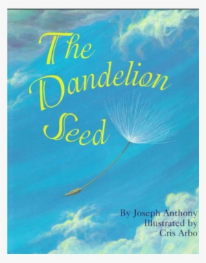 Dandelion Seed By Joseph Anthony #4034700