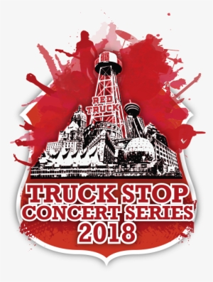 4th Annual Truck Stop Concert Series - Red Truck Concert Series 2018 #4036241