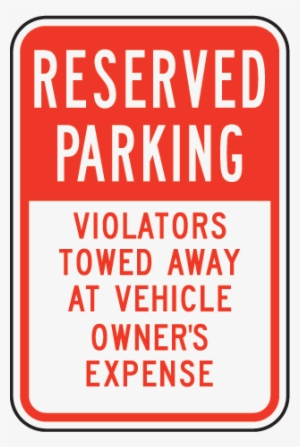 Reserved Parking Violators Towed Sign #4038572