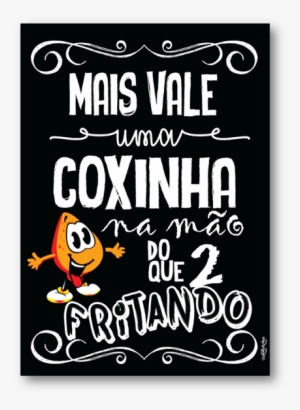 Mais Vale Uma Coxinha Na Mão Do Que Duas Fritando Lilith - Trapped On A Cloud #4048907