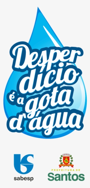 Pequenas Ações Podem Evitar O Desperdício De Água - Poster #4051570