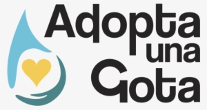 Adopta Una Gota Es Una Iniciativa De Centinelas Del - Preservar El Agua En Png #4051653