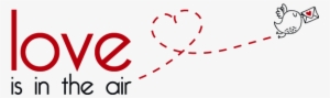 Love Is In The Air Png #4051927