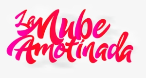 La Nube Amotinada \brand Blog Design By Jaime Claure - Calligraphy #4058954