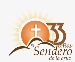 Logo Sendero 33 Aniversario - Iglesia Cristiana El Sendero De La Cruz #4060803