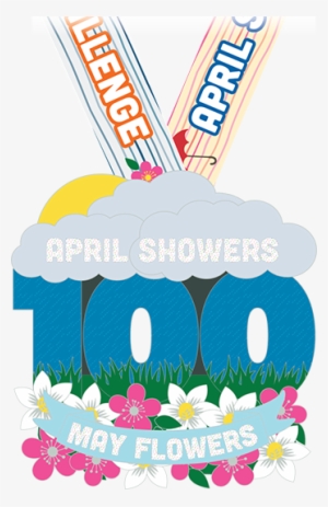 April Showers May Flowers 100 Mile Challenge Virtual - April Shower #4065493 April Showers May Flowers 100 Mile Challenge Virtual - April Shower #4065493