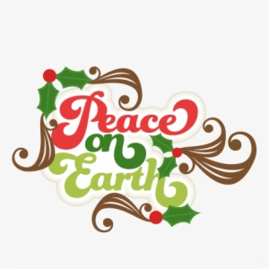 Peace On Earth Title Svg Scrapbook Title Christmas - Peace On Earth Christmas Clipart #4072239