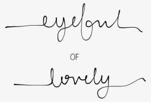 Eyeful Of Lovely - Calligraphy #4076300