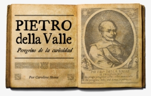 Pietro Della Valle Pasó Doce Años, Desde 1614 Hasta - Ancient Book #4084681