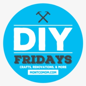 Welcome To Montco Moms' Diy Fridays Visit Us On Fridays - Circle #4089994