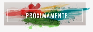 Proximamente - Graphic Design #4092593