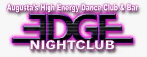 edge Nightclu﻿b Is The﻿ Hottest Dance Club And Lounge - Graphic Design #4092885