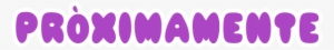 Proximamente - Game #4093584