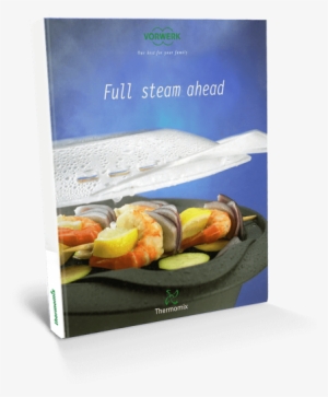 Full Steam Ahead - La Cuisine A Toute Vapeur #4097018