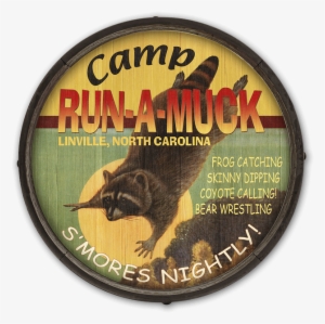 Camp Run A Muck Barrel End Wooden Sign Old Wood Signs - Camp Run A Muck #4097521