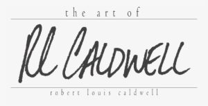 The Art Of Robert Louis Caldwell - Calligraphy #414638