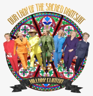 Hillary Clinton Sticker - Our Lady Of The Sacred Pantsuit #417030