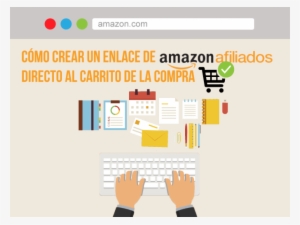 Cómo Crear Un Enlace De Amazon Afiliados Directo Al - Shopping Cart #4119866