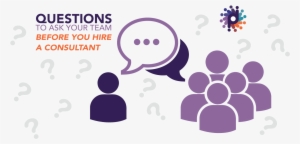 10 Questions To Ask Your Team Before Hiring A Consultant - Headhunter By E. J. Gray #4121836