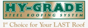 A Hy-grade Customer's Letter Of Recommendation - Hy-grade Steel Roofing System #4125461