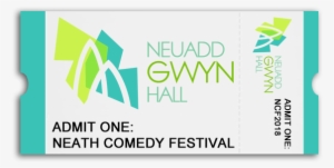 Gwyn Hall Ticket Stub Neath Comedy Festival - Gwyn Hall #4134454