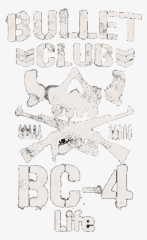 Bullet Club Bc 4 Life Logo Png By Nuruddinayobwwe - Bullet Club Latinoamerica Logo #4134819