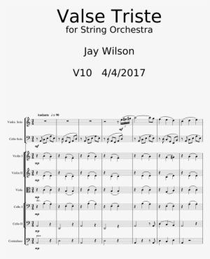 Valse Triste For String Orchestra Jay Wilson V10 4/4/2017 - Motivational #4138379