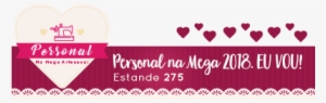 A Personal Arte Estará Na Mega Artesanal 2018 Te Esperamos - Heart #4144969