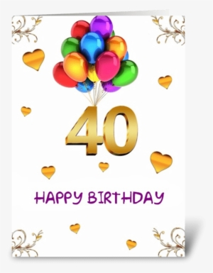 Happy 40th Birthday Greeting Card #4152521