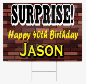 Surprise 40th Birthday Sign - Birthday #4152927