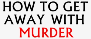 'how To Get Away With Murder' Season 2 Spoilers - Get Away With Murder Logo Png #4156298