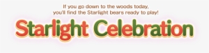 Starlight Celebration If You Go Down To The Woods Today, - Graphics #4158937