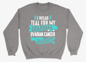 I Wear Teal For My Grandma Ovarian Cancer Awareness #4160595