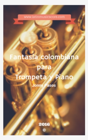 Fantasy Preview Colombian Trumpet And Piano - Trumpet #4163740