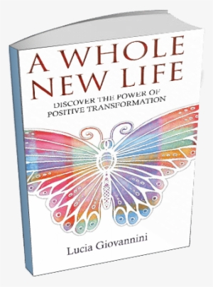 A Whole New Life Paperback Edition - Whole New Life #4174688