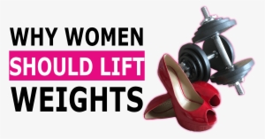 Why Women Should Lift Weights - Basic Pump #4192492