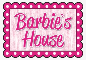Welcome To Barbie's House I Used To Love Barbies, And - صور بيت باربى #4192850