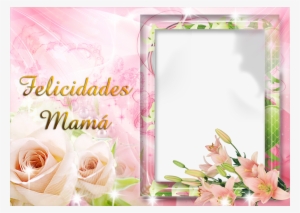 Marcos De Fotos Día De La Madre - Marcos Fotos Dia De La Madre #4194657