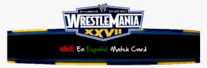 Wrestlemania Xxvii Será La Vigesimoseptima Edición #4197893