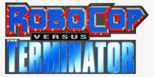 Robocop Vs Terminator - Robocop Vs Terminator Logo #422597