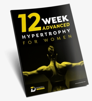 12 Week Advanced Hypertrophy Program For Women - Kursplus Ebook Functional Training Magazin #4201852