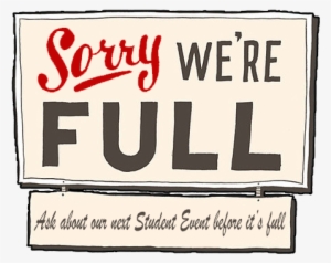 Students Sorry Werefull - Sold Out Sign #4215954