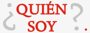 Quien Soy - Quien Soy Imagen Png #4219840