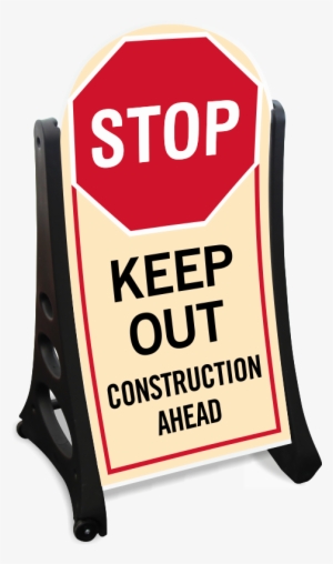 Keep Out Contruction Area Sidewalk Sign Kit - Stop Proceed With Caution Sign #4233234