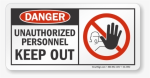 Unauthorized Personnel Keep Out Osha Danger Sign - Smartsign 3m High Intensity Grade Reflective Sign, #4233971